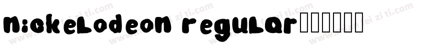 nickelodeon Regular字体转换